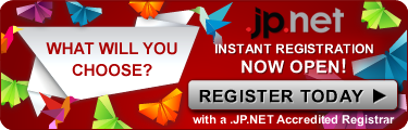 What will you choose? .JP.NET instant registration now open! Register today with a .JP.NET Accredited Registrar What will you choose? .JP.NET instant registration now open! Register today with a .JP.NET Accredited Registrar